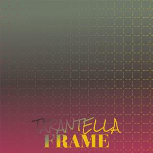 Tarantella Frame dari Various