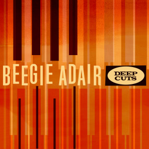 Beegie Adair的專輯Deep Cuts