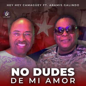 Album No Dudes de Mi Amor oleh Aramis Galindo