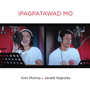 Dengarkan Ipagpatawad Mo lagu dari Kim Molina dengan lirik