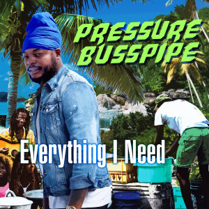 Album Everything I Need from Pressure Busspipe