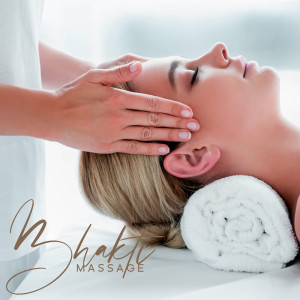 Album Bhakti Massage (Practice of Devotion, Spa Music) from 