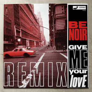 Be Noir的专辑Give Me Your Love Remixes