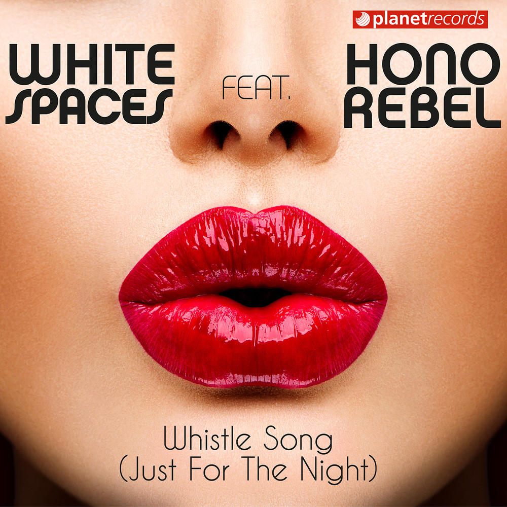 Whistle Song (Just For The Night) (with Honorebel) (Pierpaolo Fiore Remix)