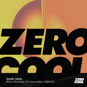 Album Blue Monday (Crossnaders Remix) oleh Mark Ursa