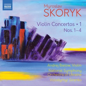 อัลบัม Skoryk: Complete Violin Concertos, Vol. 1 ศิลปิน Ukraine National Symphony Orchestra