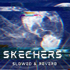 Listen to Skechers (Slowed & Reverb) (Explicit) song with lyrics from Dj Track