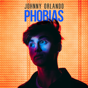 Johnny Orlando的專輯Phobias