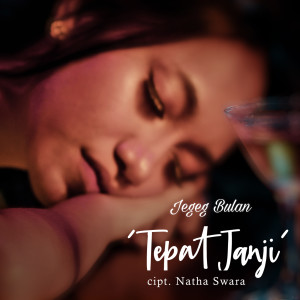 Listen to Tepat Janji song with lyrics from Jegeg Bulan
