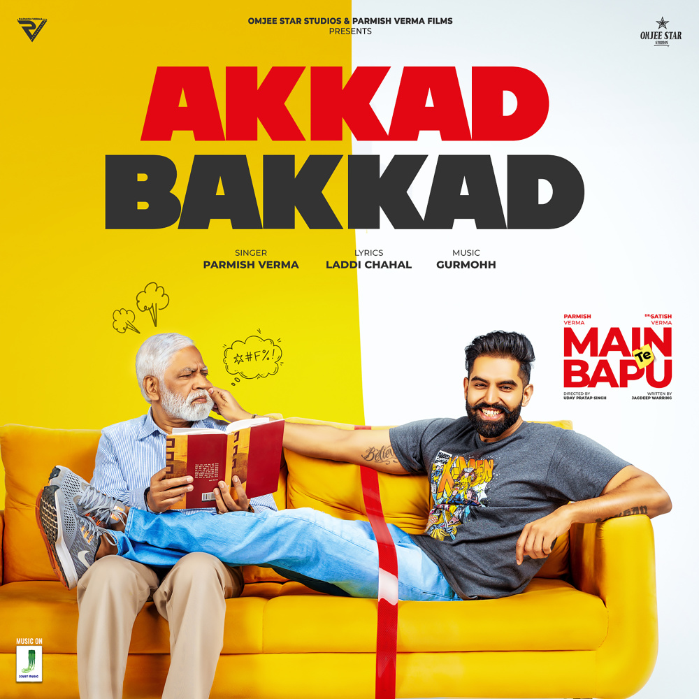 Akkad Bakkad (From "Main Te Bapu")