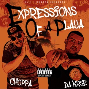 Album Expressions Of A Playa (Explicit) from Choppa
