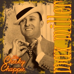 Album The Cheekie Chappie oleh Max Miller