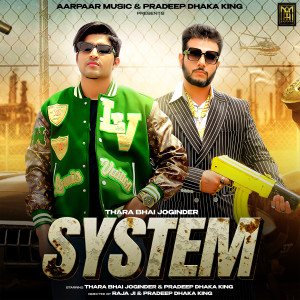 Listen to System song with lyrics from Thara Bhai Joginder