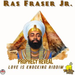 อัลบัม Prophecy Reveal ศิลปิน Ras Fraser Jr.