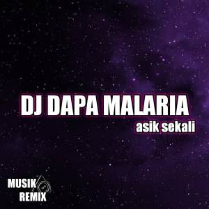 DJ ANGEL REMIX的專輯Dj dapa malaria