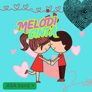 收聽Asa band的MELODI CINTA (Remastered 2025)歌詞歌曲