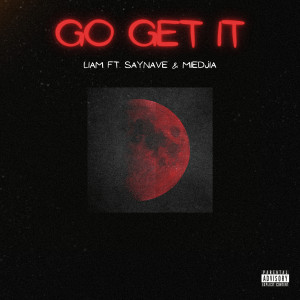 Album Go Get It (Explicit) from Liam Summers