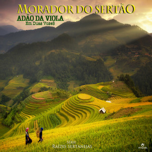 收聽Adão da Viola的Morador do Sertão歌詞歌曲