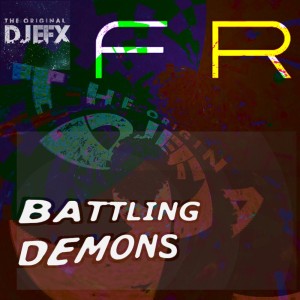 Album Battling Demons from DJ EFX