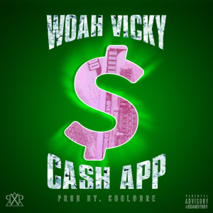 Dengarkan lagu Cash App (Explicit) nyanyian Woah Vicky dengan lirik