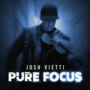 Album Pure Focus from Josh Vietti