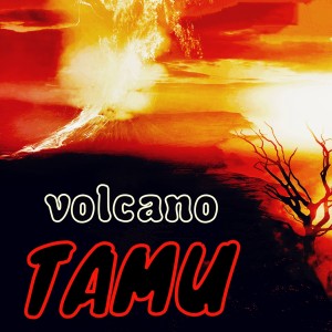 Album Volcano from Tamu