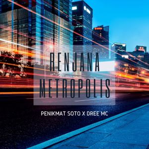 Listen to Renjana Metropolis song with lyrics from Penikmat Soto