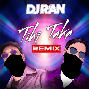 DJ R'an的專輯Tika Taka (Remix)