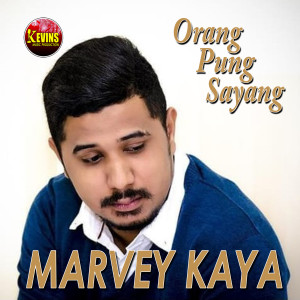 Album Orang Pung Sayang oleh Marvey Kaya