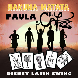 ดาวน์โหลดและฟังเพลง Hakuna Matata พร้อมเนื้อเพลงจาก Paula
