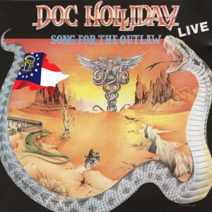 Song for the Outlaw - Live (Live) dari Doc Holliday