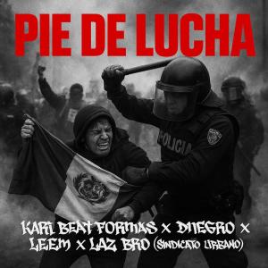 Kari Beat Formas的專輯Pie de Lucha (feat. Dnegro, Leem & Laz Bro)