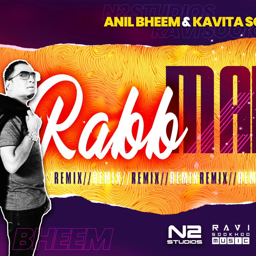Raab Manneya (feat. Anil Bheem & Kavita Sookhoo) (Remix)