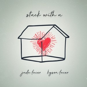 ดาวน์โหลดและฟังเพลง Stuck with U พร้อมเนื้อเพลงจาก Jada Facer