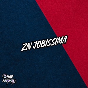 ดาวน์โหลดและฟังเพลง Zn Jobissima (Explicit) พร้อมเนื้อเพลงจาก DJ LS7