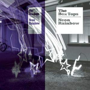 收聽The Box Tops的Neon Rainbow歌詞歌曲