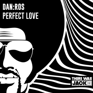 อัลบัม Perfect Love ศิลปิน DAN:ROS
