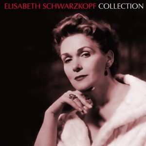 Elisabeth Schwarzkopf的专辑Elisabeth Schwarzkopf Collection