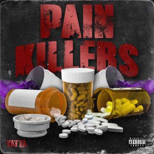 Listen to Pain Killers song with lyrics from Yatta