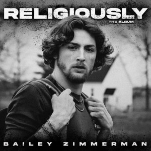 Bailey Zimmerman的專輯Religiously