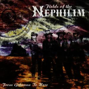 Fields of the Nephilim的專輯From Gehenna To Here