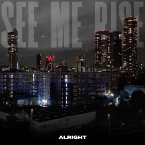 Alright的專輯See Me Rise