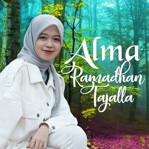 Album Ramadhan Tajalla oleh Alma