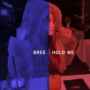 Hold Me (Explicit) dari Bree