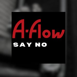 Say No dari A Flow