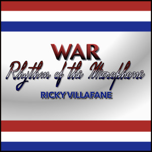 ดาวน์โหลดและฟังเพลง War: Rhythm of the Microphone พร้อมเนื้อเพลงจาก Ricky Villafane