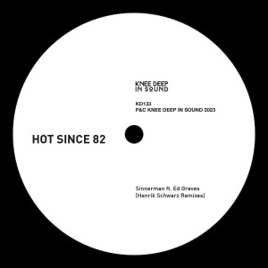 Album Sinnerman (Henrik Schwarz Remixes) from Hot Since 82