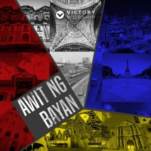 Listen to Awit Ng Bayan song with lyrics from Victory Worship