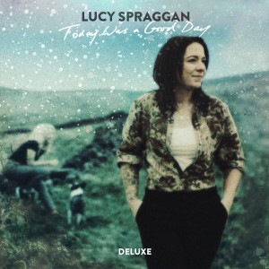 Lucy Spraggan的專輯Today Was a Good Day (Deluxe)