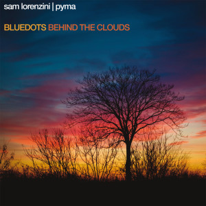 Behind The Clouds dari Bluedots